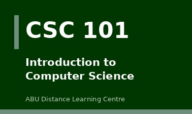 Introduction to Computer Science CSC101